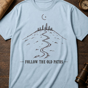 Follow The Old Paths — chambray